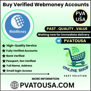 Buy Verified Webmoney Accounts