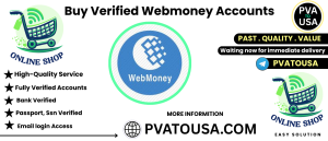 Buy Verified Webmoney Accounts